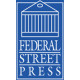 Federal Street Press